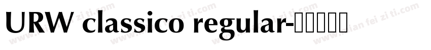 URW classico regular字体转换